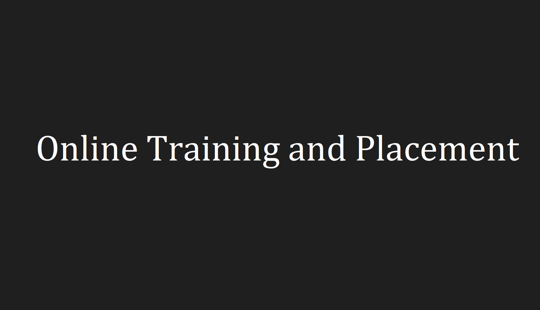 Onlie Traning and Placement